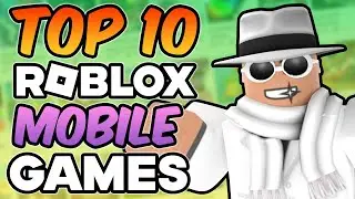 Roblox Top 10 Mobile Games - IPHONE/ANDROID