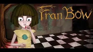 Fran Bow - #1 Прохождение