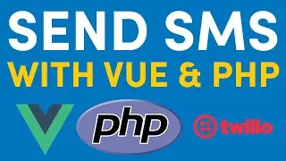 How to send an SMS with VueJS and PHP