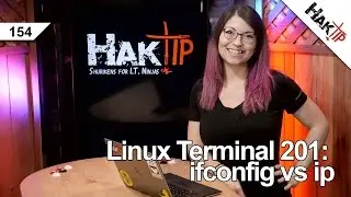 Linux Terminal 201: ifconfig vs ip - HakTip 154