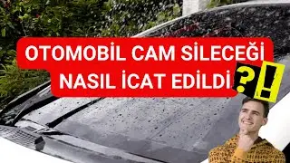 OTOMOBİL CAM SİLECEĞİ NASIL İCAT EDİLDİ?