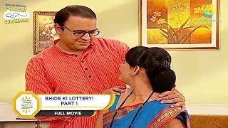 BHIDE KI LOTTERY! I PART 1 I FULL MOVIE I Taarak Mehta Ka Ooltah Chashmah |  तारक मेहता