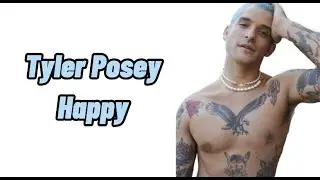 Tyler Posey - Happy (Lyrics)