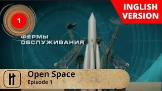 Open Space.  Episode 1. Documentary Film. English Subtitles. Russian History.