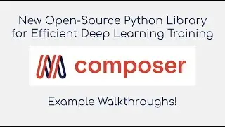 MosaicML Composer for faster and cheaper Deep Learning!