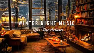 Snowy Street Night at Coffee Shop Ambience | Smooth Jazz Music & Snowflakes for Study, Relax, Sleep