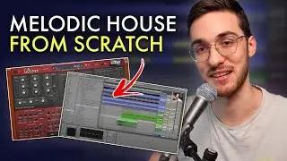 FROM SCRATCH: Melodic House | Ableton Tutorial using PML Start To Finish Academy