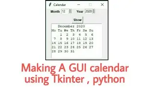 GUI calendar using python and Tkinter \\ Basic GUI project using python