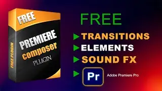 Premiere Composer FREE Download - Premiere Pro