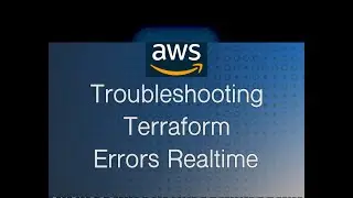 Troubleshooting Terraform errors Realtime