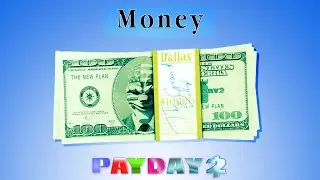 PAYDAY 2 - How to Money