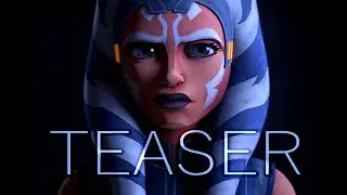 [TEASER] - Ahsoka