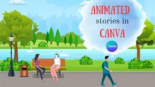 How to create Animated stories In Canva | Cartoon Animation Videos Tutorial