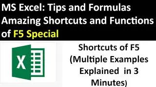 MS Excel, Amazing Shortcuts and Functions of F5 Special, Tips and Formulas Explained In 3 Minutes