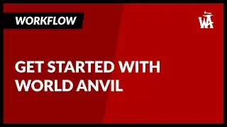 World Anvil in 5 minutes! | Super quick World Anvil tutorial guide to getting started