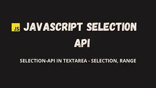 JavaScript get selected text in TextArea | JavaScript selection API  | substr()
