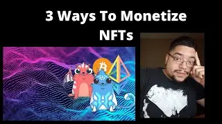 How To Make Money With NFTs (Non-Fungible Tokens)