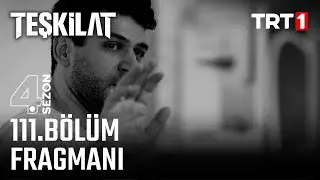 Teşkilat 111. Bölüm Fragmanı @trt1