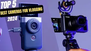 Best Cameras For Vlogging in 2024