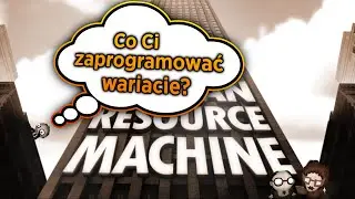 Human Resource Machine - czyli symulator programisty [Gry logiczne]