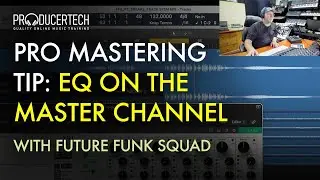 EQ on the Master Channel - Pro Mastering Tips from Future Funk Squad