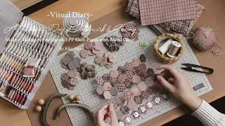 Visual Diary | A Summer Day of Patchwork & Sewing | Making Hexagon Patchwork Coin Purse with Clasp