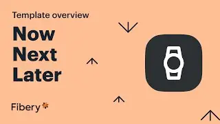 Now Next Later Template overview