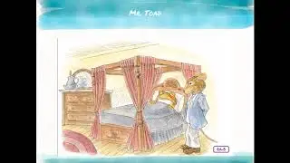 Read Aloud for The Wind in the Willows, Mr. Toad