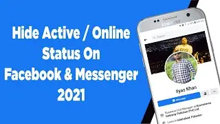 How To Hide Active Status On Facebook And Messenger