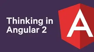 Thinking in Angular 2 - An overview of key Angular 2 concepts for JavaScript developers