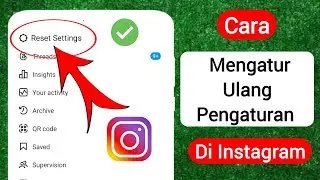 Cara Reset Setting Di Instagram (Update Baru) | Fitur Baru Instagram