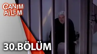 Canım Ailem| 30.Bölüm