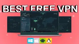 Best Free VPN For Android, Windows, Linux & IOS