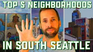 Top 5 Neighborhoods in South Seattle | Best Seattle Neighborhoods