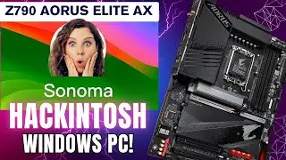 Z790 Gigabyte AORUS ELITE AX Running macOS Sonoma!