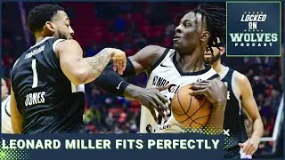 Leonard Miller was a perfect pick for the Timberwolves + his player comp and future role