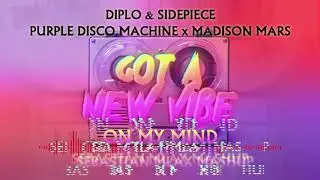 Diplo&Sidepiece x Purple Disco Machine x Madison Mars - New Vibe /On My Mind (Sebastian Mlax Mashup)