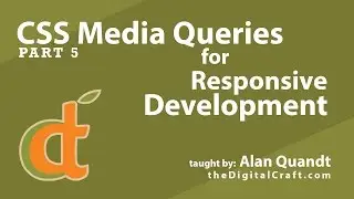 CSS Media Queries for Responsive Development - Part 5