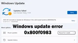 How to fix Windows update error 0x800f0983 windows 11 or 10