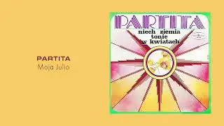 Partita - Moja Julio [Official Audio]