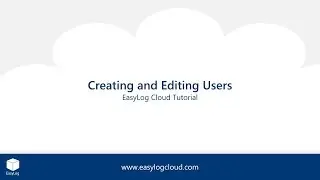 EasyLog Cloud | Creating and Editing Users