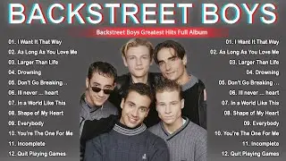 The Greatest Hits Full Album Backstreet Boys - Backstreet Boys - Best Of Backstreet Boys