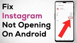 How to Fix Instagram App Not Opening on Android