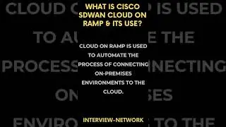 cisco sdwan cloud on Ramp | cisco sdwan interview questions answer #sdwan #cisco #ciscosdwan