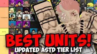 New Best ASTD Units! Updated Tier List! Ft. Sukuna 7 Star & Vegeta 7 Star!