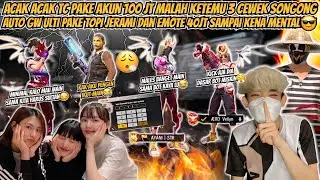 ACAK ACAK TC PAKE AKUN 100JT KETEMU 3 CEWEK SONGONG AUTO GW ULTI PAKE TOPI JERAMI DAN EMOTE 40 JT😎