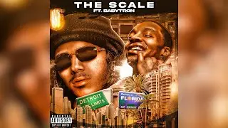 Flight Ft. Babytron - The Scale (Audio)