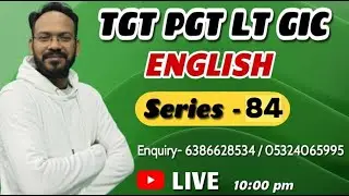 🔥TGT, PGT, LT GRADE, GIC ENGLISH || Series -84 || English Discovery || By Bhupesh Sir