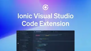 The Ionic Extension for Visual Studio Code