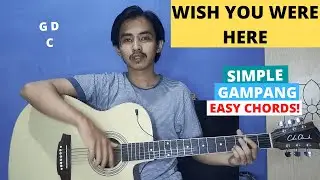 CHORD SIMPLE GAMPANG (Wish You Were Here - Neck Deep) (Tutorial Gitar) Easy Chords!